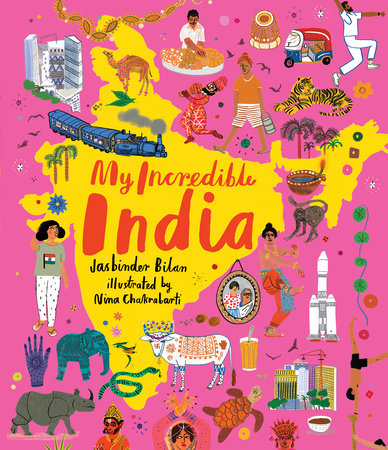 My Incredible India Hardcover by Jasbinder Bilan; Illustrated by Nina Chakrabarti