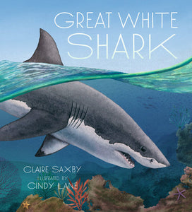 Great White Shark Hardcover by Claire Saxby