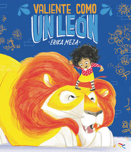 Valiente como un león Hardcover by Erika Meza (Author, Illustrator