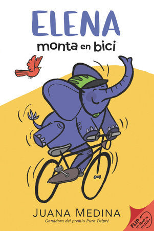 Elena Rides / Elena monta en bici: A Dual Edition Flip Book Hardcover by Juana Medina (Author, Illustrator