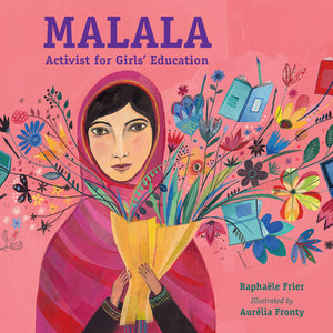 Malala: Activist for Girls' Education Paperback by Raphaële Frier