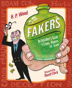 Fakers Hardcover by H. P. Wood (Author); David Clark (Illustrator)