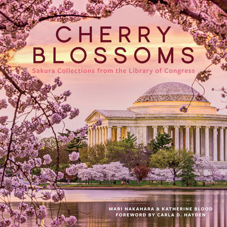 Cherry Blossoms Hardcover by Mari Nakahara, Katherine Blood, and the Library of Congress