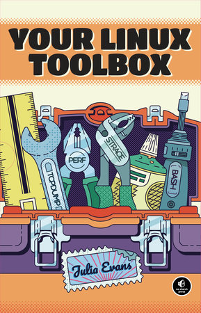 Your Linux Toolbox Boxed Set by Julia Evans