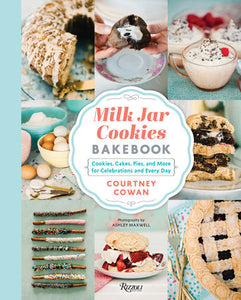 Milk Jar Cookies Bakebook Hardcover by Courtney Cowan