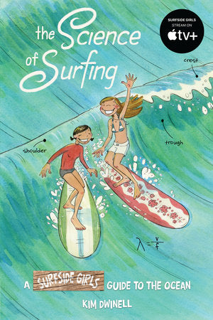 The Science of Surfing: A Surfside Girls Guide to the Ocean Paperback by Kim Dwinell