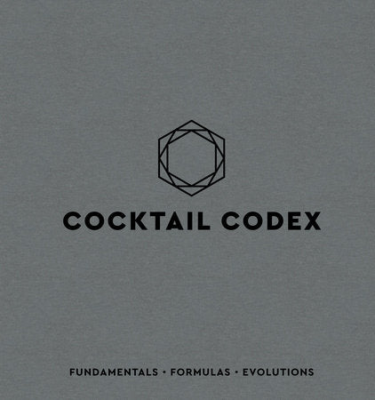 Cocktail Codex Hardcover by Alex Day, Nick Fauchald, and David Kaplan