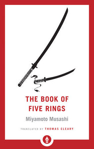 The Book of Five Rings Paperback by Miyamoto Musashi, translated by Thomas Cleary