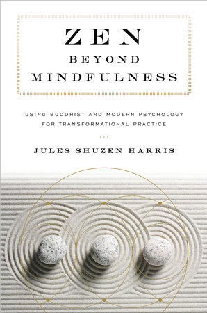 Zen beyond Mindfulness Paperback by Jules Shuzen Harris