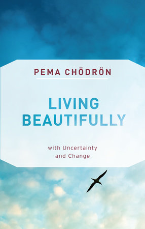 Living Beautifully Paperback by Pema Chödrön