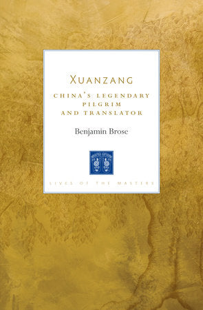 Xuanzang Paperback by Benjamin Brose