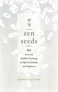 Zen Seeds Paperback by Shundo Aoyama