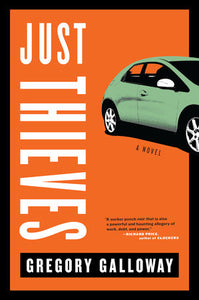 Just Thieves Paperback by Gregory Galloway