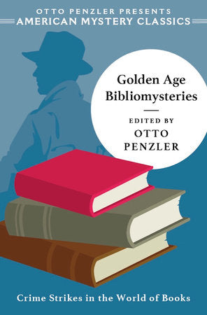 Golden Age Bibliomysteries Hardcover by Otto Penzler