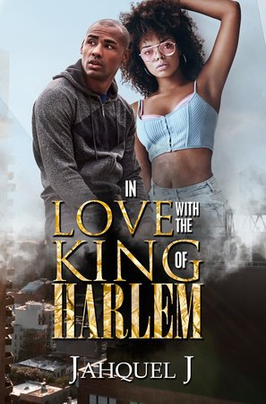 In Love with the King of Harlem Paperback by Jahquel J