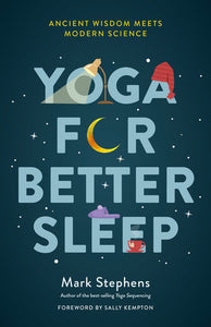 Yoga for Better Sleep Paperback by Mark Stephens