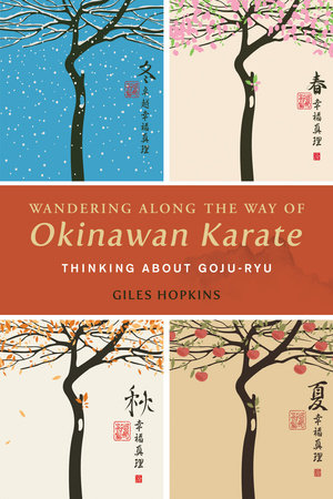 Wandering Along the Way of Okinawan Karate Paperback by Giles Hopkins