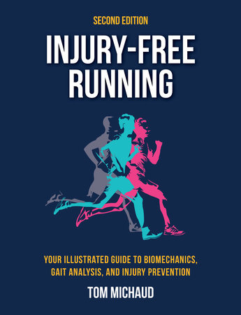 Injury-Free Running, Second Edition Paperback by Tom Michaud