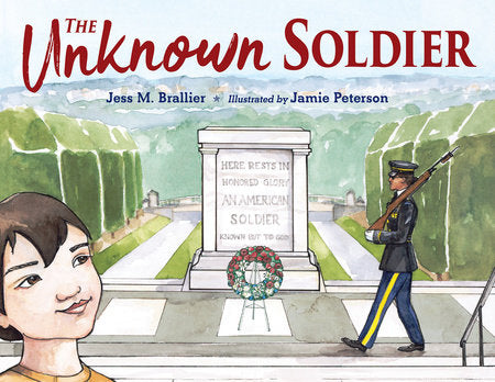 The Unknown Soldier Hardcover by Jess M. Brallier (Author); Jamie Peterson (Illustrator)