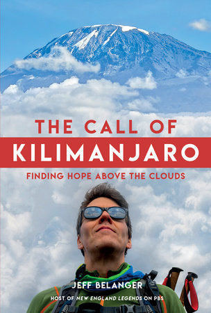 The Call of Kilimanjaro Hardcover by Jeff Belanger (Author)