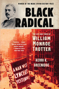 Black Radical Paperback by Kerri K Greenidge