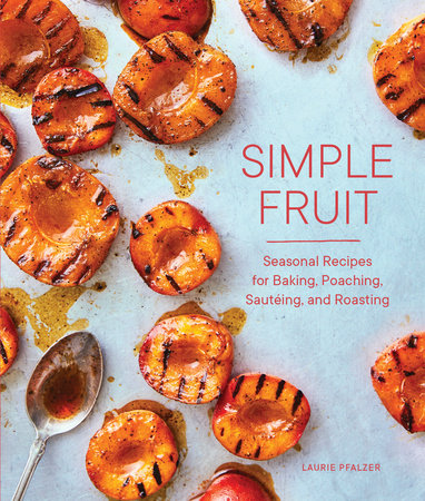 Simple Fruit Hardcover by Laurie Pfalzer