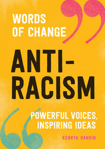 Anti-Racism (Words of Change series) Hardcover by Kenrya Rankin