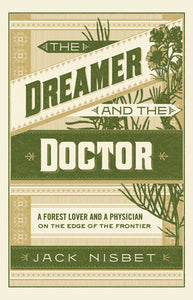 The Dreamer and the Doctor Paperback by Jack Nisbet