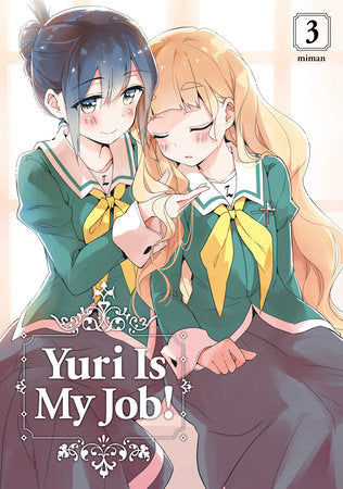 Yuri Is My Job! 3 Paperback by Miman