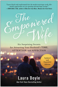 The Empowered Wife, Updated and Expanded Edition Paperback by Laura Doyle