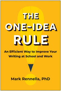 The One-Idea Rule Paperback by Mark Rennella, PhD