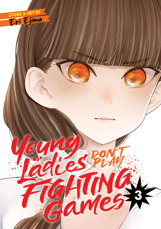 Young Ladies Don't Play Fighting Games Vol. 3 Paperback by Eri Ejima