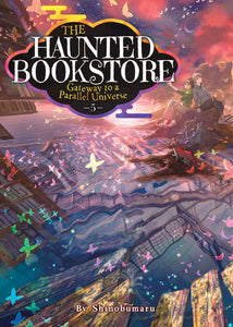 The Haunted Bookstore – Gateway to a Parallel Universe (Light Novel) Vol. 5 Paperback by Shinobumaru