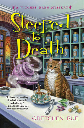 Steeped to Death Hardcover by Gretchen Rue