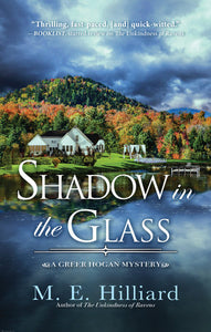 Shadow in the Glass Paperback by M. E. Hilliard