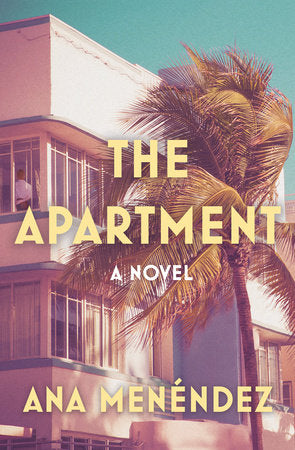 The Apartment Hardcover by Ana Menéndez