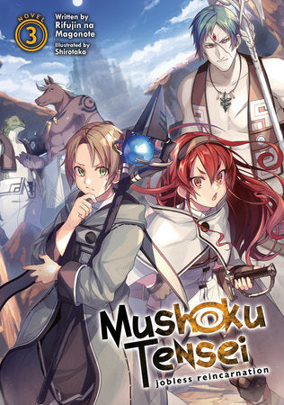 Mushoku Tensei: Jobless Reincarnation (Light Novel) Vol. 3 Paperback by Rifujin na Magonote; Illustrated by Shirotaka