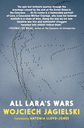 All Lara's Wars Paperback by Wojciech Jagielski