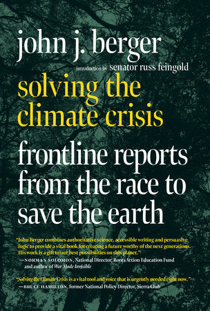 Solving the Climate Crisis Paperback by John J. Berger