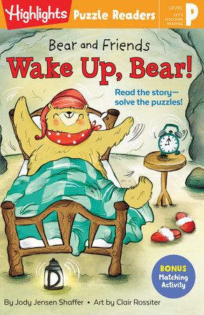 Bear and Friends: Wake Up, Bear! Paperback by Jody Jensen Shaffer; Illustrated by Clair Rossiter