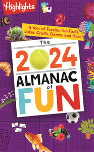 The 2024 Almanac of Fun: A Year of Puzzles, Fun Facts, Jokes, Crafts, Games, and More! Paperback by Highlights (Creator