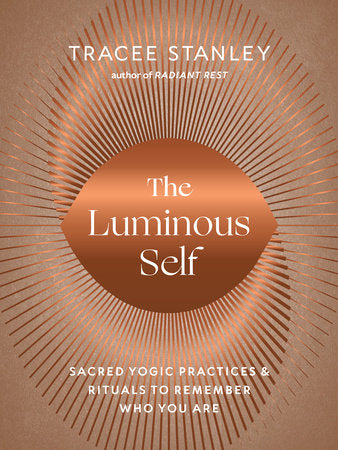 The Luminous Self Paperback by Tracee Stanley