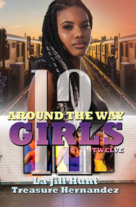 Around the Way Girls 12 Paperback by Treasure Hernandez