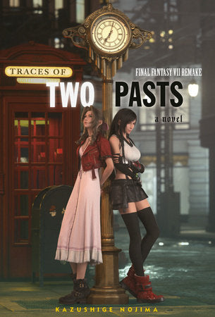 Final Fantasy VII Remake: Traces of Two Pasts (Novel) Hardcover by Kazushige Nojima