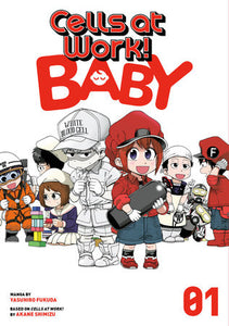 Cells at Work! Baby 1 Paperback by By Yasuhiro Fukuda; Based on Cells at Work! by Akane Shimizu