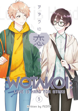 Wotakoi: Love Is Hard for Otaku 5 Paperback by Fujita