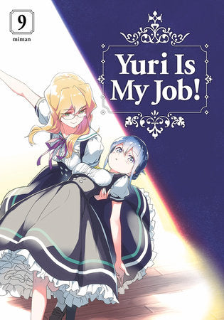 Yuri is My Job! 9 Paperback by Miman