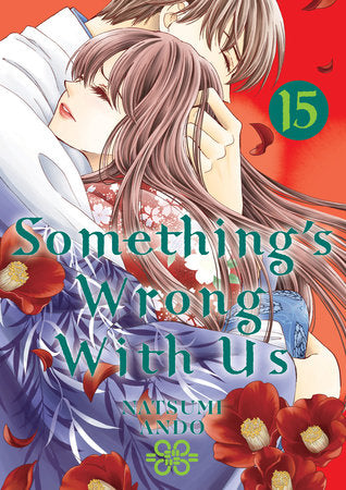 Something's Wrong With Us 15 Paperback by Natsumi Ando