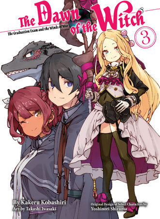 The Dawn of the Witch 3 (light novel) Paperback by Kakeru Kobashiri