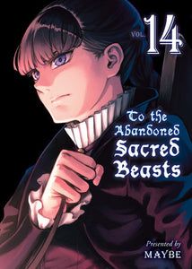 To the Abandoned Sacred Beasts 14 Paperback by Maybe